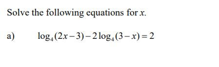 Solved Solve the following equations for x. log, | Chegg.com