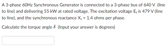 Solved A 3-phase 60 Hz Synchronous Generator is connected to | Chegg.com