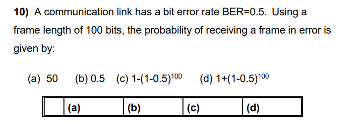 Solved 10) A communication link has a bit error rate | Chegg.com