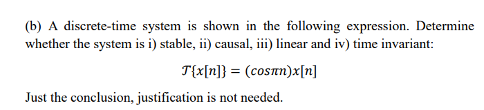 Solved (b) A Discrete-time System Is Shown In The Following | Chegg.com