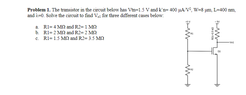 Solved Problem 1. The transistor in the circuit below has | Chegg.com