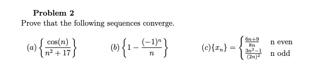 Solved Problem 2 Prove that the following sequences | Chegg.com