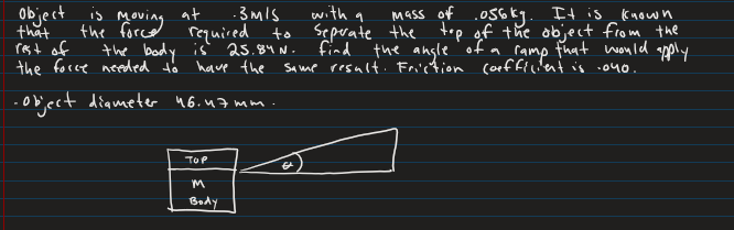 Solved object is moving at .3 m/s with 9 mass of .056 kg. It | Chegg.com