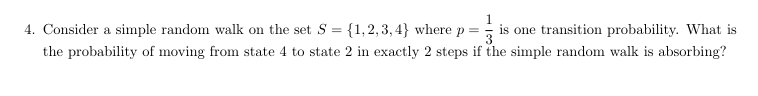 Solved 4. ﻿Consider a simple random walk on the set | Chegg.com