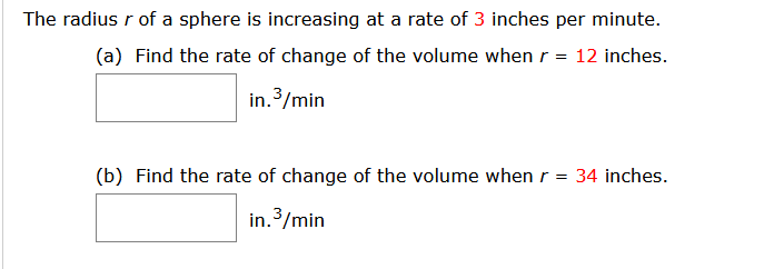Solved The radius r of a sphere is increasing at a rate of 3 | Chegg.com