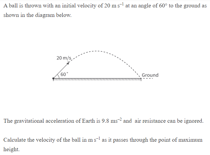 Velocity Math Ball Solved A ball is thrown with an initial velocity of 20ms-1 | Chegg.com