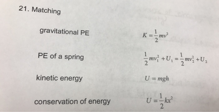 Solved 21. Matching gravitational PE K =-mv 2 PE of a spring | Chegg.com