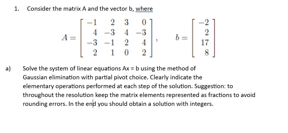 Solved A ﻿solve The System Of Linear Equations Axb ﻿using 8007