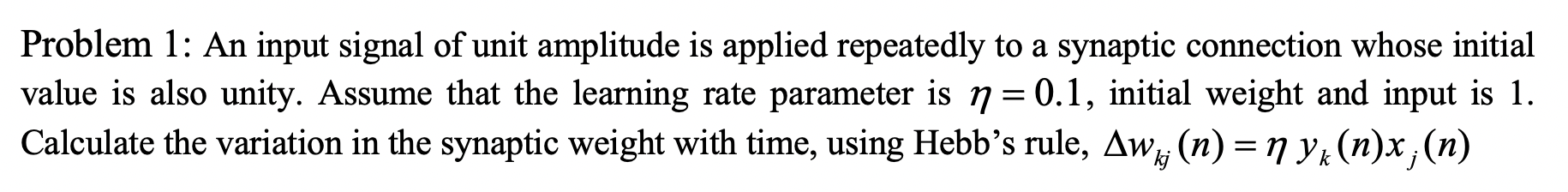 Solved Problem 1: An input signal of unit amplitude is | Chegg.com