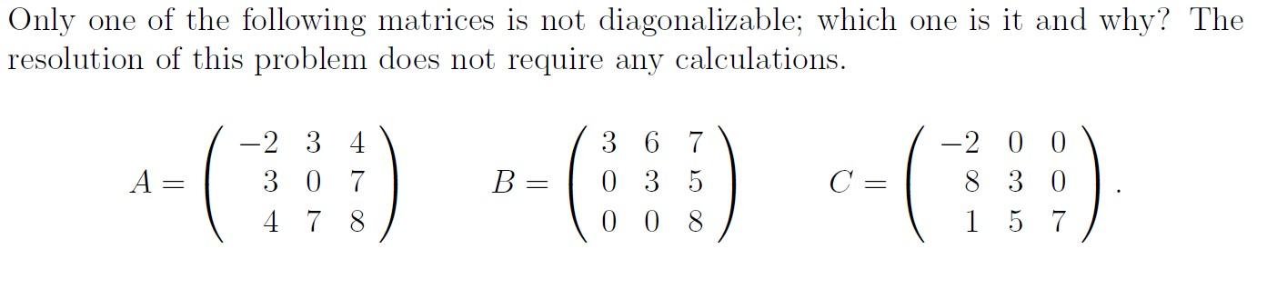 Solved Only one of the following matrices is not | Chegg.com
