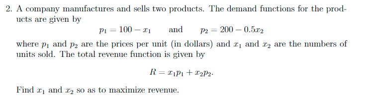 Solved 2. A company manufactures and sells two products. The | Chegg.com