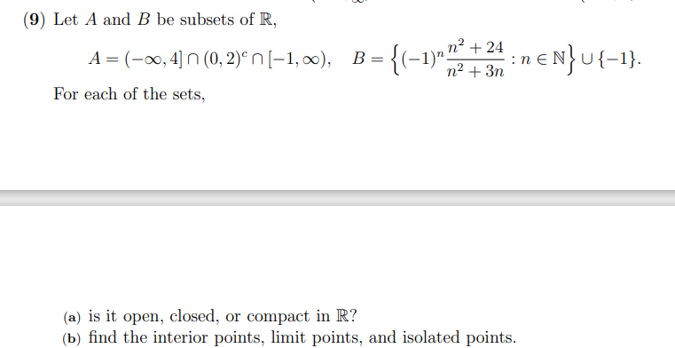 Solved (9) Let A And B Be Subsets Of R, In A = (-00, 4] N | Chegg.com