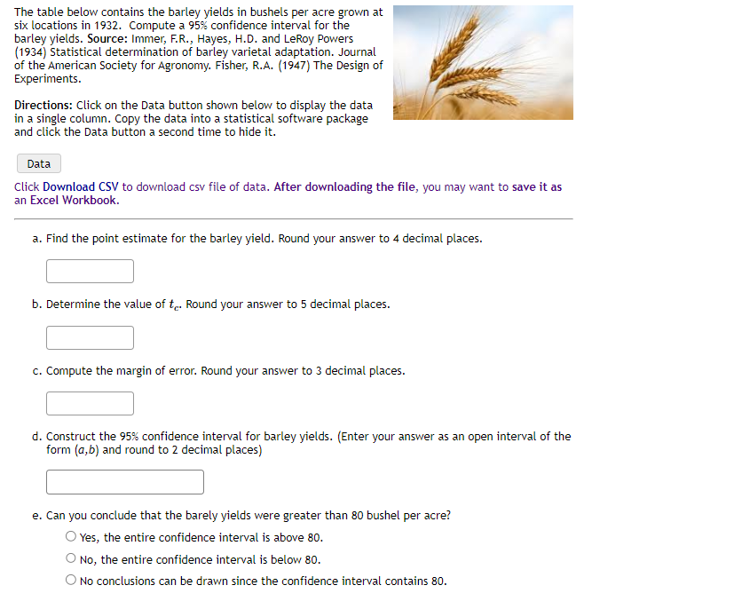 Solved The table below contains the barley yields in bushels