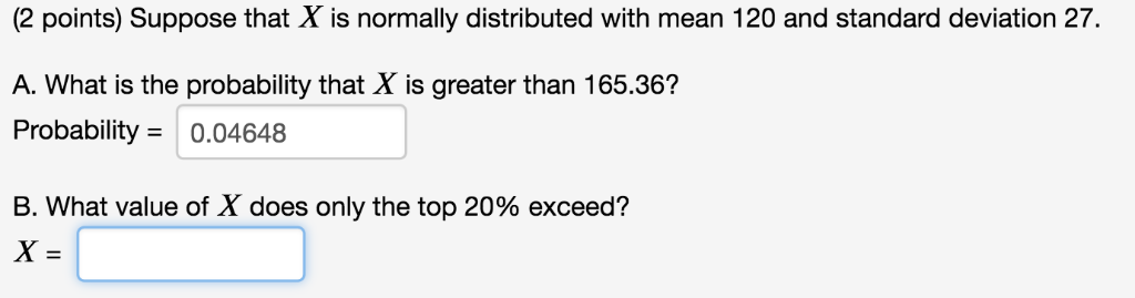 Solved (2 points) Suppose that X is normally distributed | Chegg.com