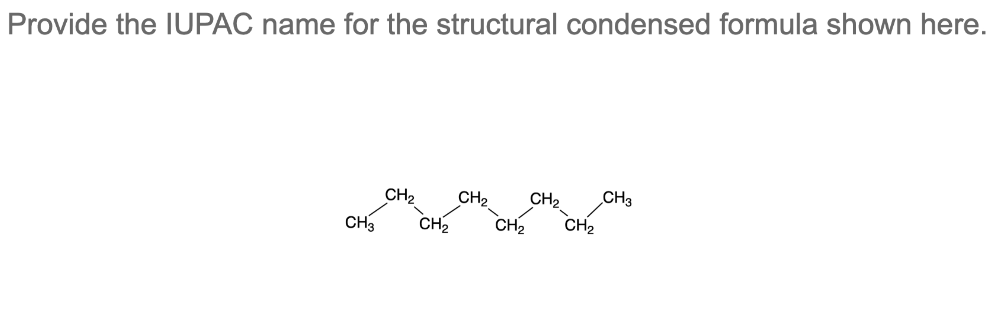 Solved Provide the IUPAC name for the structural condensed | Chegg.com