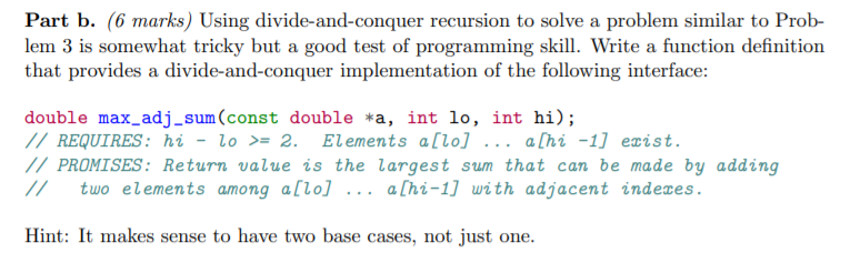 Solved Part b. (6 marks) Using divide-and-conquer recursion | Chegg.com