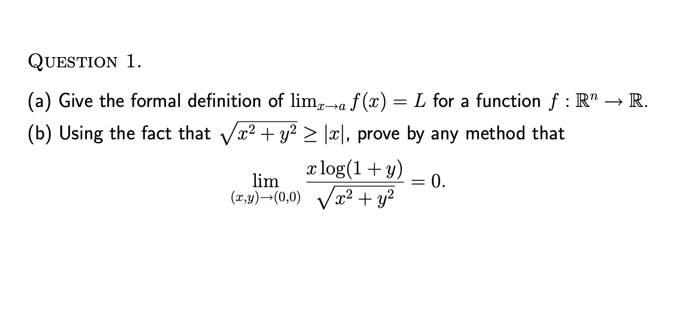 Solved (a) Give the formal definition of limx→af(x)=L for a | Chegg.com