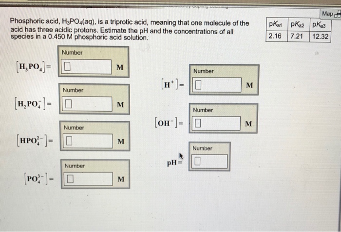 Solved Map Phosphoric Acid H3po4aq Is A Triprotic Acid