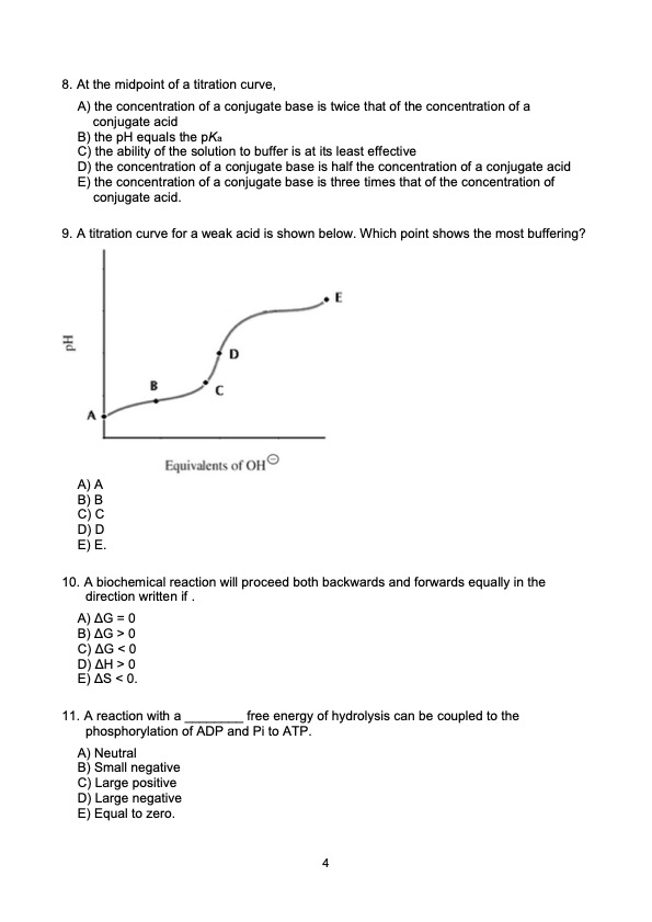 Solved 8. At the midpoint of a titration curve, A) the