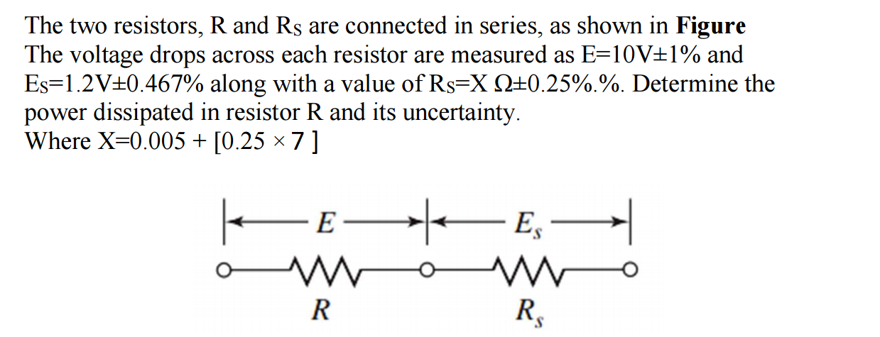 Solved The two resistors, R and Rs are connected in series, | Chegg.com