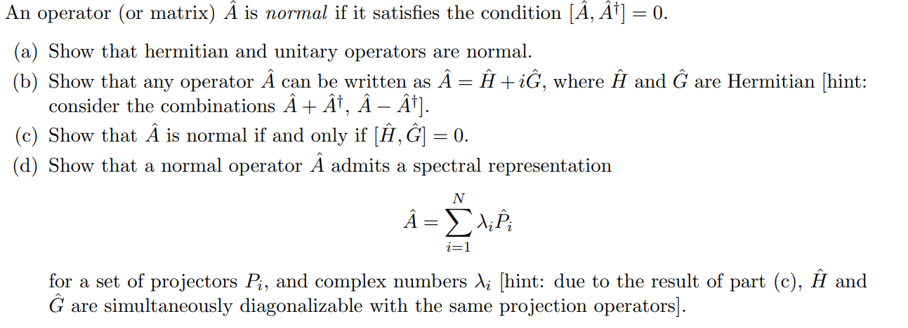 Solved An Operator Or Matrix A Is Normal If It Satisfie Chegg Com