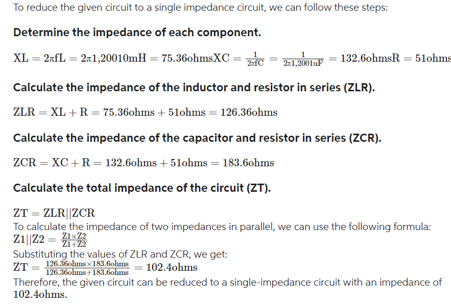Solved Reduce the following circuit to a single impedance | Chegg.com