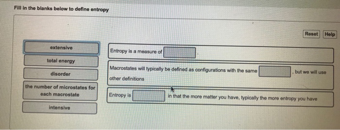 solved-fill-in-the-blanks-below-to-define-entropy-reset-help-chegg