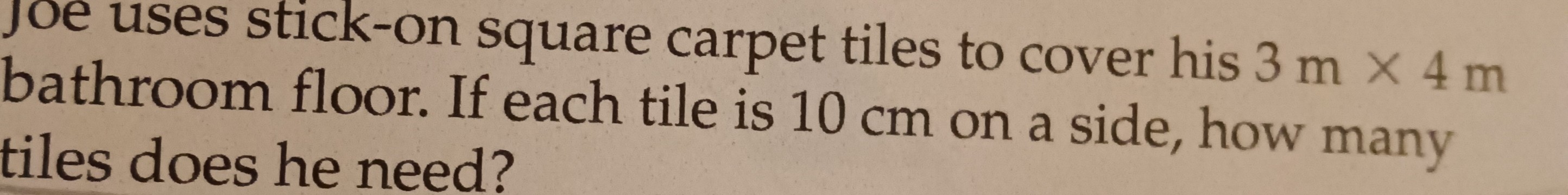 Solved -on square carpet tiles to cover his 3 m×4 m bathroom | Chegg.com