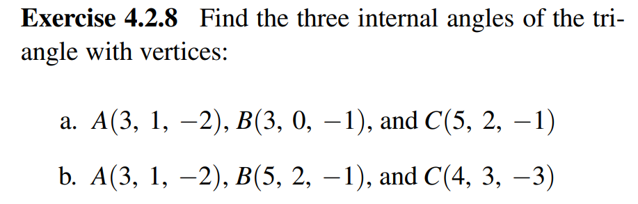 Solved Exercise 4.2.8 Find the three internal angles of the | Chegg.com