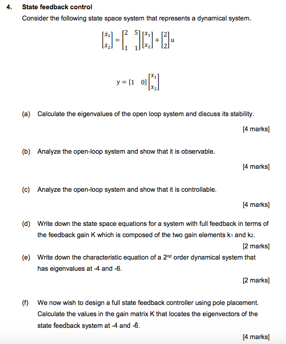 Solved 4. State feedback control Consider the following | Chegg.com