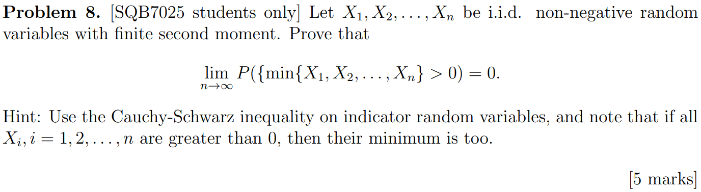Solved Problem 8. [SQB7025 students only] Let X1,X2,…,Xn be | Chegg.com