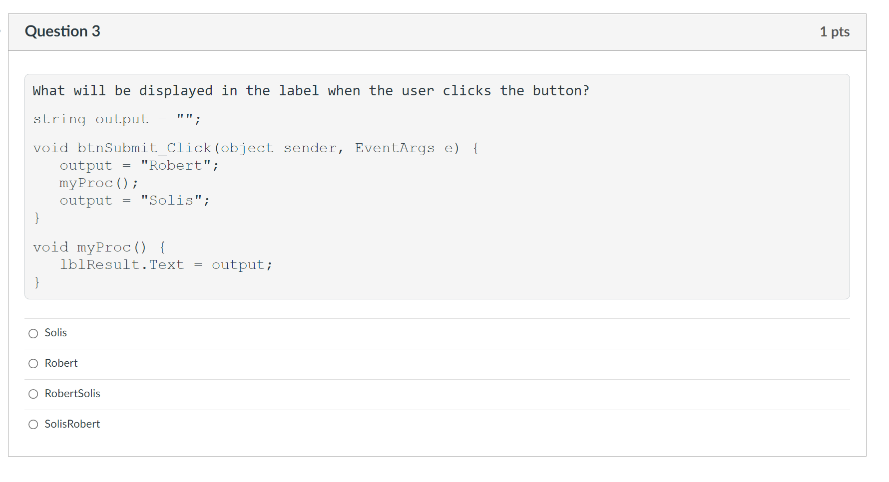 Solved Question 1 1 pts What does the label display when the | Chegg.com