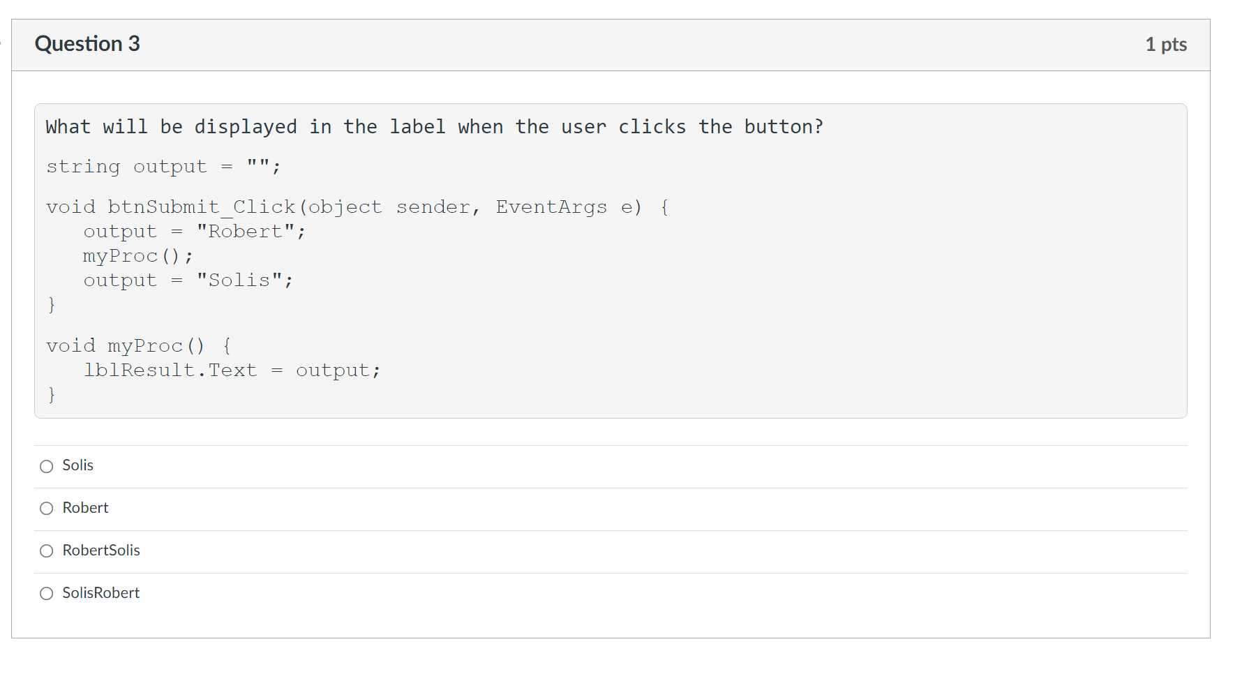 Solved Question 1 1 Pts What Does The Label Display When The | Chegg.com