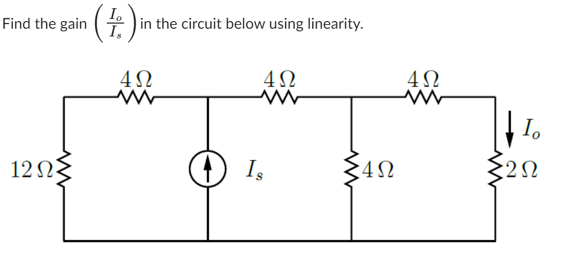 Solved Find the gain (IsIo) in the circuit below using | Chegg.com