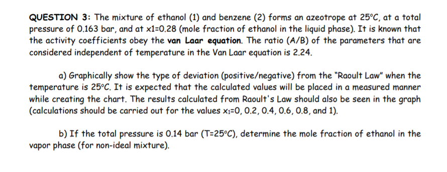 Solved QUESTION 3: The Mixture Of Ethanol (1) And Benzene | Chegg.com