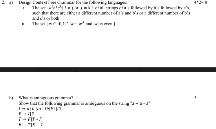 Solved 4*2= 8 2. a) Design Context Free Grammar for the | Chegg.com