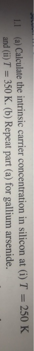 Solved LI a Calculate The Intrinsic Carrier Concentration Chegg solved-li-a-calculate-the-intrinsic-carrier-concentration-chegg