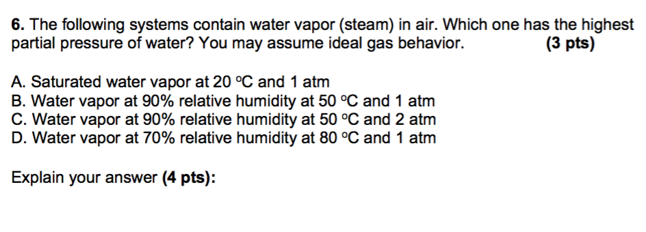 Solved 6. The following systems contain water vapor (steam) | Chegg.com