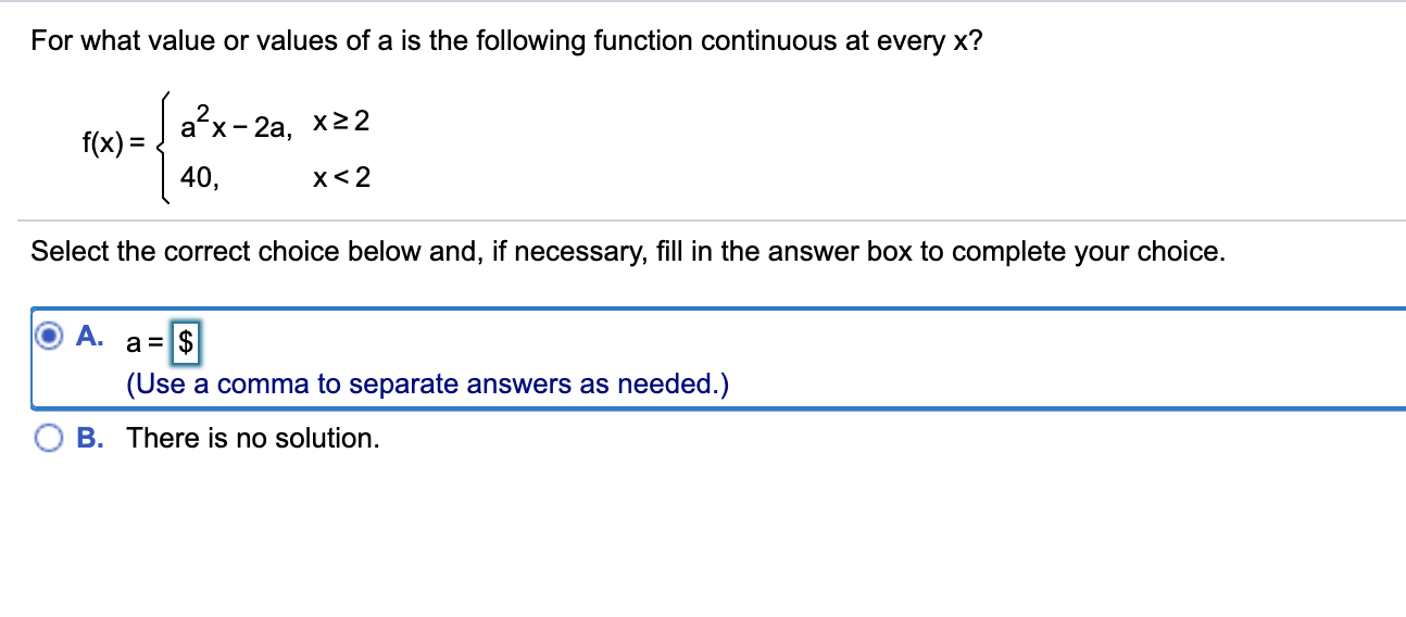 Solved For what value or values of a is the following | Chegg.com