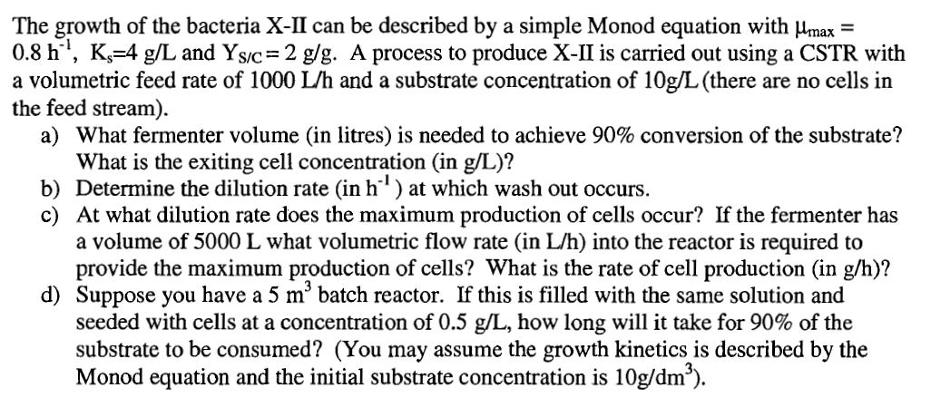 The Growth Of The Bacteria X Ii Can Be Described By A Chegg Com