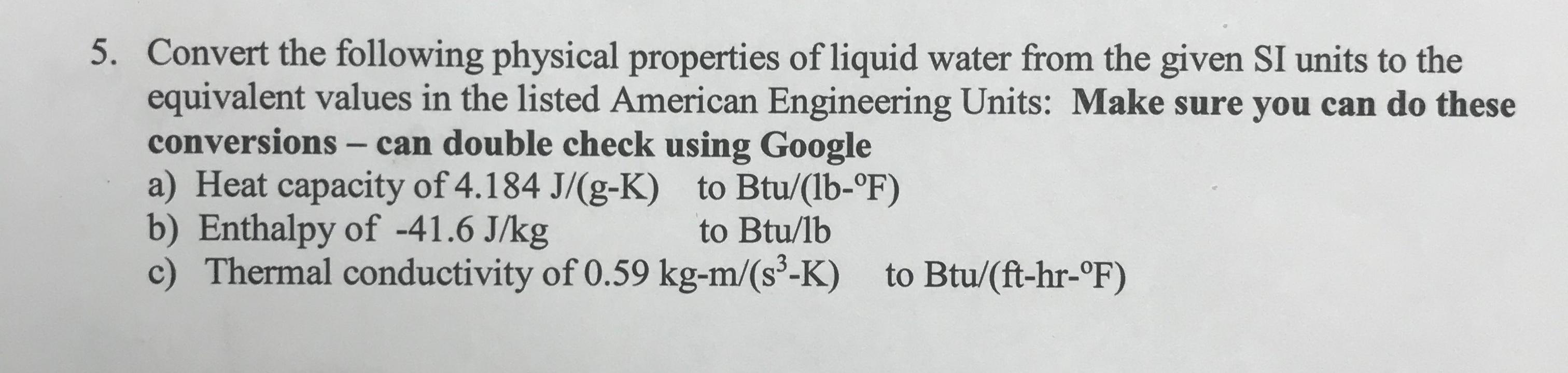 Solved 5. Convert the following physical properties of