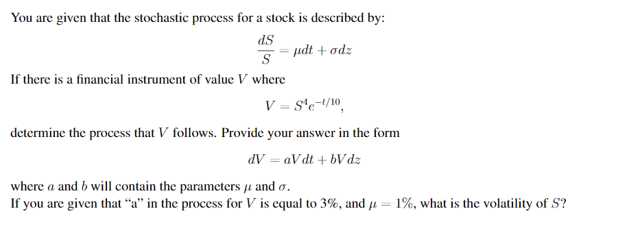 You are given that the stochastic process for a stock | Chegg.com