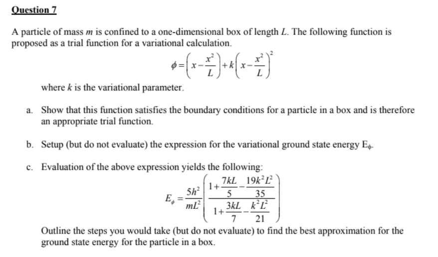 Solved Question 7 A Particle Of Mass M Is Confined To A | Chegg.com