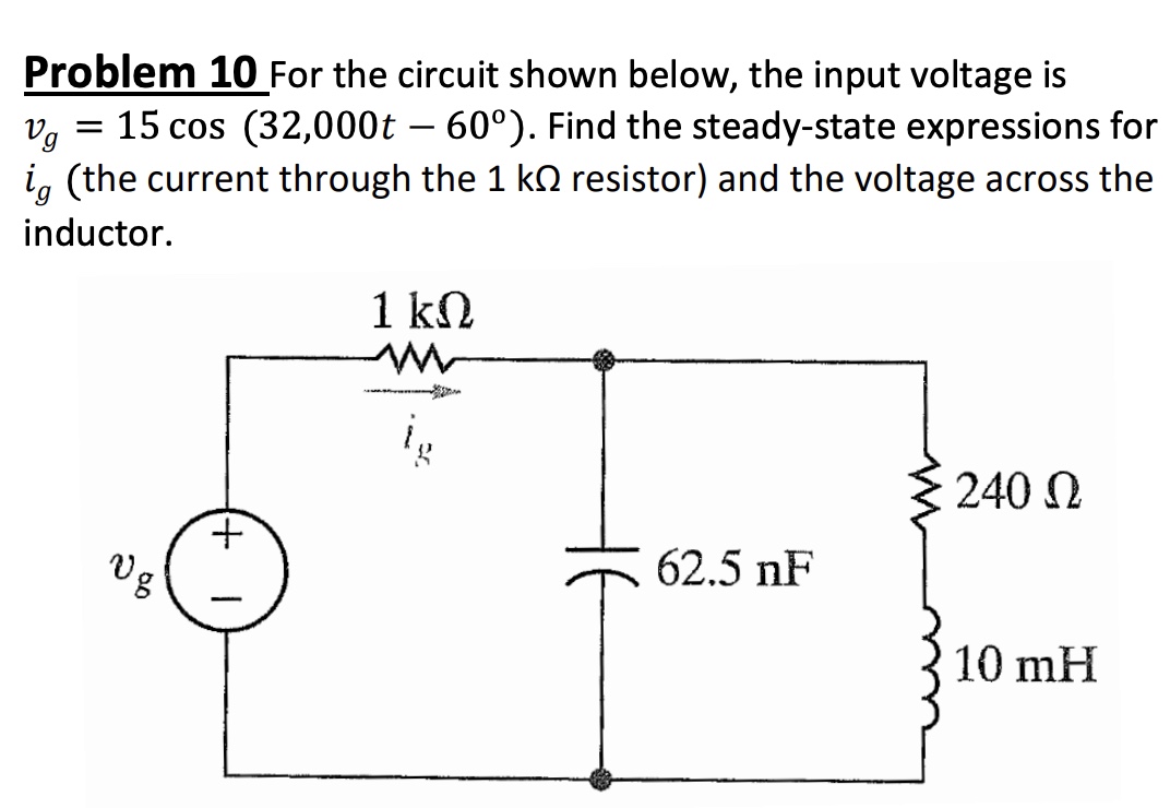 Solved Problem 10 For the circuit shown below, the input | Chegg.com