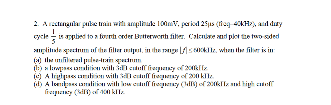Solved cycle 2. A rectangular pulse train with amplitude | Chegg.com