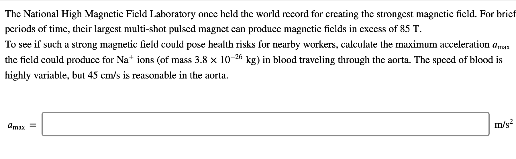 Solved The National High Field Laboratory once held