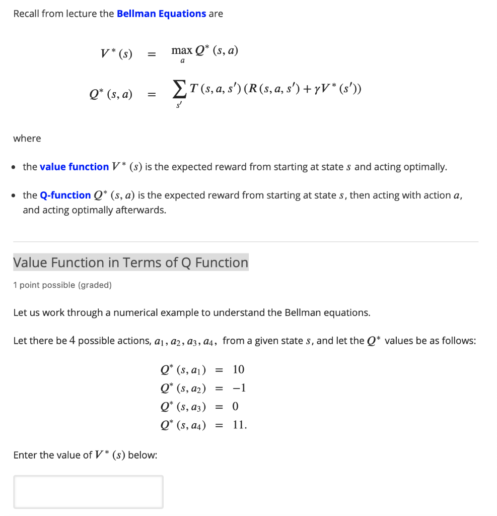 Solved Recall from lecture the Bellman Equations are V*(s)