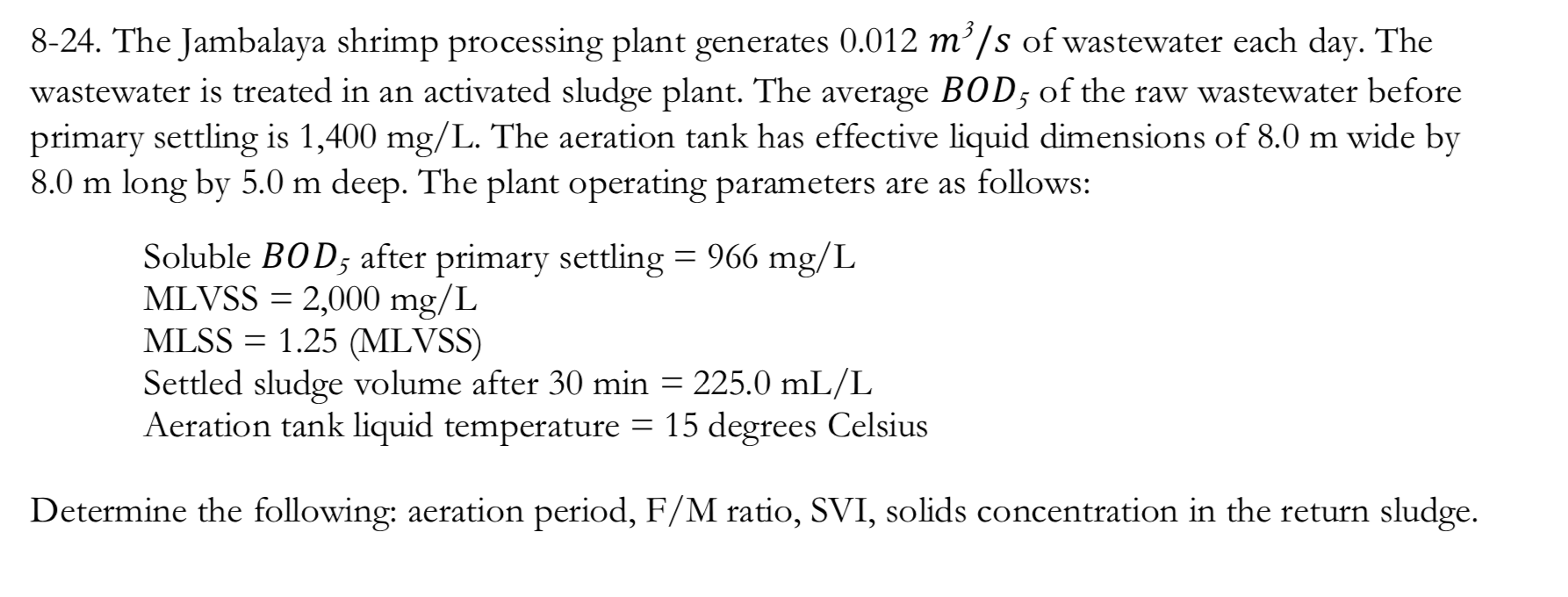 Solved 8-24. The Jambalaya shrimp processing plant generates | Chegg.com