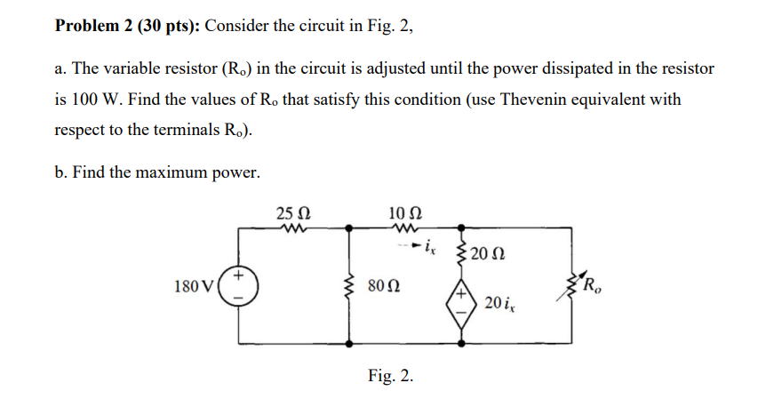 Solved Problem 2 (30 pts): Consider the circuit in Fig. 2, | Chegg.com