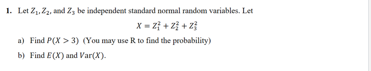 Solved 1 Let Z1z2 And Z3 Be Independent Standard Normal 8464